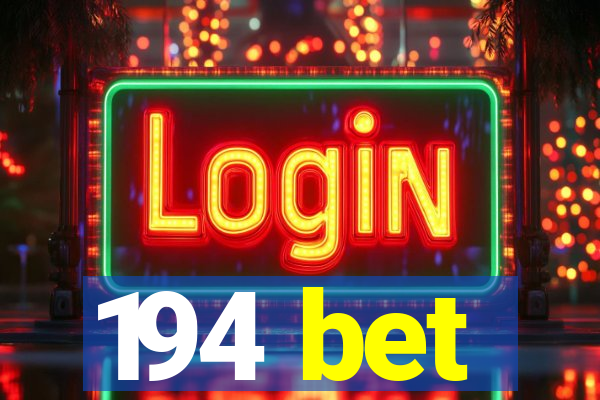 194 bet